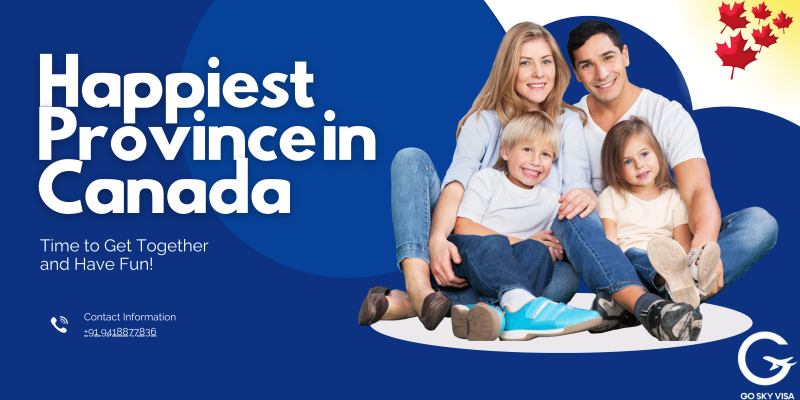 Happiest Province in Canada - goskyvisa