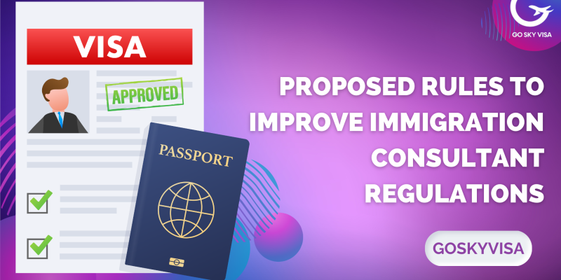 Proposed New Rules to Improve the Regulation of Immigration and Citizenship Consultants